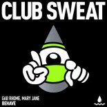 Gab Rhome, Mary Jane (US) - Behave (Extended Mix)