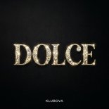 KLUBOVA - DOLCE