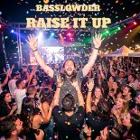 BassLowder - Raise It Up (Original Mix)