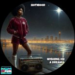 Hotmood - Wishing On A Dream (Original Mix)
