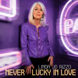 Linda Jo Rizzo - Never Lucky In Love (Radio Edit)
