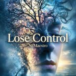 N. Maestro - Lose Control