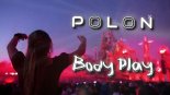 Polon - Body Play (Orginal Mix Extended)