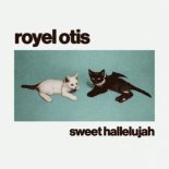 Royel Otis - Sweet Hallelujah