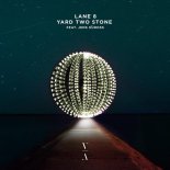 Lane 8 feat. Jens Kuross - Yard Two Stone (Solanca Remix)