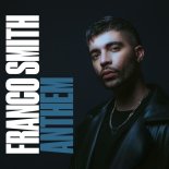 Franco Smith - Anthem (Original Mix)