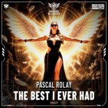 Pascal Rolay - The Best I Ever Had (DJ Edit)
