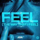 JØA - Feel (The Way That I Feel)