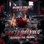 Wildness Project & Dieguiky - Don't Wanna Know (Hardstyle Remix)
