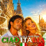 Francesco Bellini & Valeri Rossi - Ciao Italia