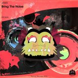 JRWX - Bring The Noise