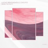 Lucho Bragagnolo & Chicato - Inside the Party