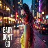 DJ TYNA – Baby Don't Go