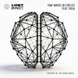 Factor B, Lostly, Lost Minds (Duo) - Time Moves In Circles (Extended Mix)