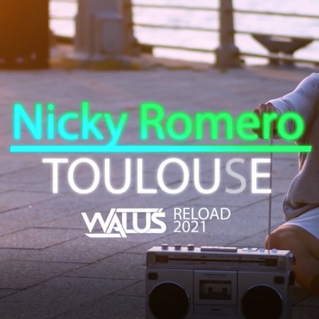 Nicky Romero - Toulouse 2021 (WALUŚ Reload)