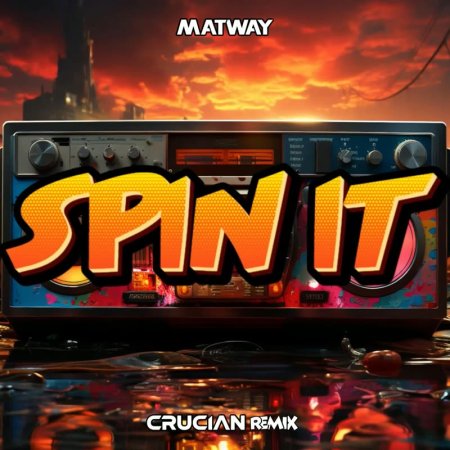 Matway - Spin It (Crucian Remix)