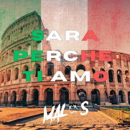 Malos - Sara Perche Ti Amo (Radio Edit)