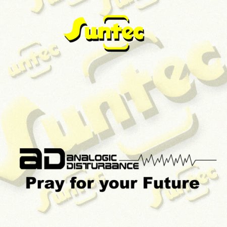 Analogic Disturbance - Pray For Your Future (Original Analogic Mix)