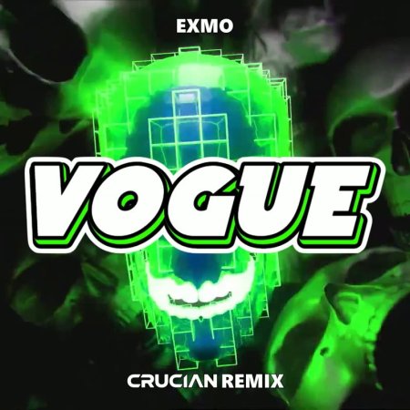 EXMO - Vogue (Crucian Remix)