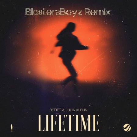 Repiet & Julia Kleijn - Lifetime (BlastersBoyz Remix)