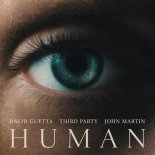 David Guetta, Third Party & John Martin - Human (Extended Mix)