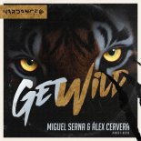 DJ Miguel Serna & Alex Cervera - Get Wild