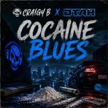 Craigy B! & DTAH - Cocaine Blues (Original Mix)