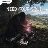 Nvrzos - Need Your Soul (Pro Mix)
