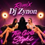 Top Girls - Styki (DJ Zynon Remix)