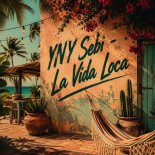 YNY Sebi - La Vida Loca
