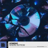 Domeno - Where I'm From (Extended Mix)
