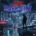 Zmeex - Dark City (Original Mix)