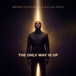 Bruno Kauffmann, Elijah Reed - The Only Way Is Up (Club mix)