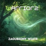 Warriorz! - Zagubiony Wiatr
