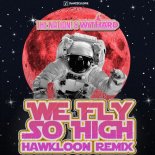 The Nation & Withard - We Fly so High (Hawkloon Remix)