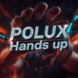 POLUX - Hands Up