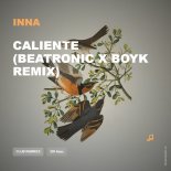 Inna - Caliente (Beatronic X Boyk Remix)