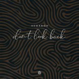 Vegaboh - Dont Look Back (Original Mix)
