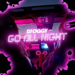 DJ Oggy - Go All Night (Extended Mix)