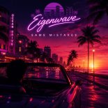 Eigenwave - Same Mistakes (Deep Mix)