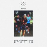 Kygo & Flow Kingz & JMK - Kygo Jo (feat. Lyng) [Kygo Remix]