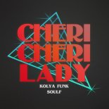 Kolya Funk & SOULF - Cheri Cheri Lady