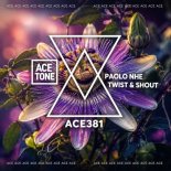 Paolo nhe - Twist & Shout (Original Mix)