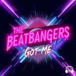 The Beatbangers - Got Me (Extended Mix)